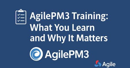 AgilePM3 Training: What You Learn and Why It Matters